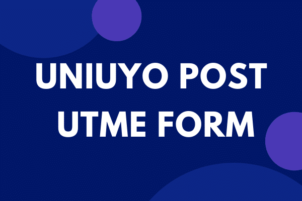 UNIUYO Post UTME Screening Form