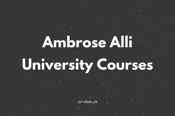 Ambrose Alli University Courses