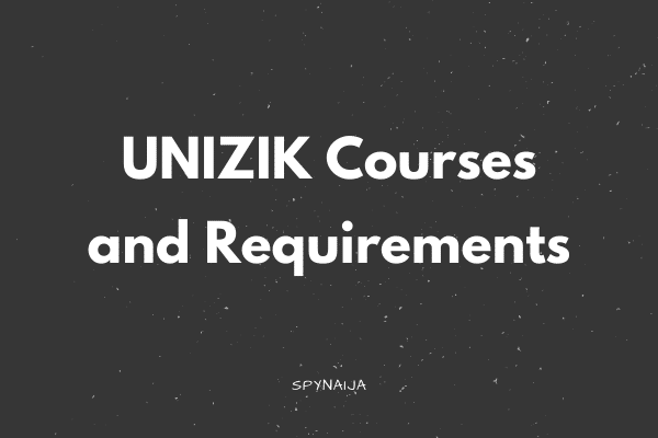 UNIZIK Courses and Requirements