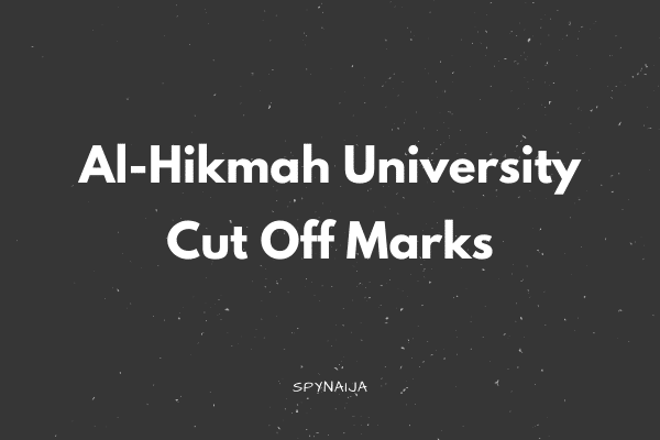 Al-Hikmah University cut-off mark