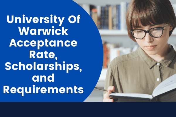 University Of Warwick Acceptance Rate For International Students